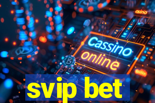 svip bet